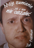 Moje sumienie jak z nim nie oszaleć