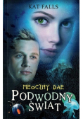 Podwodny świat Mroczny dar
