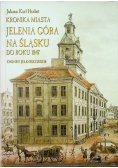 Kronika miasta Jelenia Góra na Śląsku do roku 1847