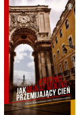 Jak przemijający cień