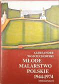 Młode malarstwo Polskie 1944  1974