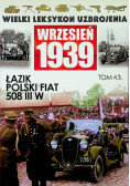 Wielki leksykon uzbrojenia Wrzesień 1939 Tom 43 Łazik Polski Fiat 508 III W