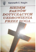 Siedem faktów dotyczących uzdrowienia przez Boga