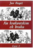 Na Krakowskim ck bruku część 2
