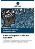 Fantasiesport trifft auf Realität
