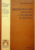 Średniowieczne opactwo cystersów w Rudach