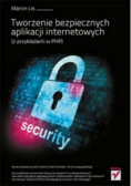 Tworzenie bezpiecznych aplikacji internetowych