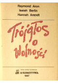Trójgłos o wolności  Drugi obieg
