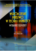 Współczesne państwo w teorii i praktyce wybrane elementy