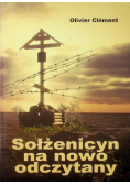 Sołżenicyn na nowo odczytany