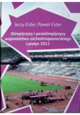 Olimpijczycy i paraolimpijczycy województwa zachodniopomorskiego Londyn 2012