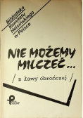 Nie możemy milczeć z ławy obrończej