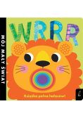 Mój mały świat Wrrr Książka pełna hałasów