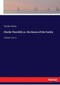 Charlie Thornhill; or, the Dunce of the Family