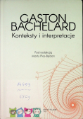 Gaston Bachelard. Konteksty i interpretacje