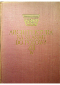 Architektura na Śląsku do połowy XIII w