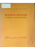 Sclavus Saltans Wspomnienia lekarza obozowego 1946 r.