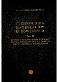 Technologia materiałów budowlanych Tom III