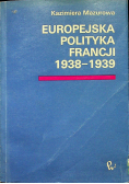 Europejska polityka Francji 1938 - 1939