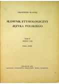 Słownik etymologiczny języka polskiego Tom IV Zeszyt 3