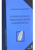 Komercjalizacja przedsiębiorstw państwowych