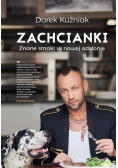 Zachcianki Znane smaki w nowej odsłonie
