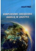 Kompleksowe zarzadzanie jakością w logistyce