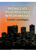 Problemy psychologii wychowania teoria