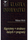 Algorytmy + struktury danych = programy