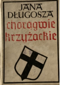 Jana długosza chorągwie krzyżackie