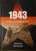 1943 Rok przełomu