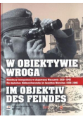 W obiektywie wroga