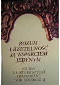 Rozum i rzetelność są wsparciem jedynym