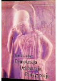 Demokracja Deliberacja Partycypacja