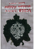Między imperium a Świętą Rosją
