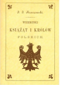 Wizerunki książąt i królów polskich reprint z 1888 r