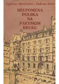 Melpomena polska na paryskim bruku