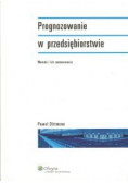 Prognozowanie w przedsiębiorstwie metody i ich zastosowania