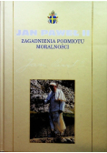 Jan Paweł II Zagadnienia Podmiotu Moralności