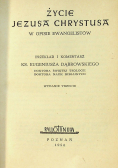 Życie Jezusa Chrystusa w opisie Ewangelistów