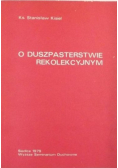 O duszpasterstwie rekolekcyjnym