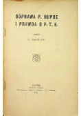 Odprawa P Hupce i prawda O P T E 1914 r.