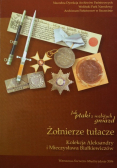 Jak ptaki z rozbitych gniazd Żołnierze tułacze