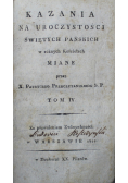 Kazania na uroczystości Świętych Pańskich Tom IV 1822 r.