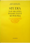 Studia nad składnią polszczyzny mówionej