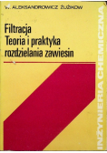 Filtracja teoria i praktyka rozdzielania zawiesin