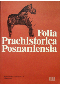 Folia Praehistorica Posnaniensia tom III