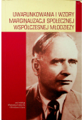 Uwarunkowania i wzory marginalizacji społecznej współczesnej młodzieży