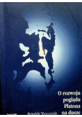 O rozwoju poglądu Platona na duszę