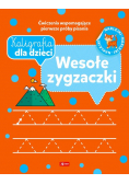Kaligrafia dla dzieci. Wesołe zygzaczki